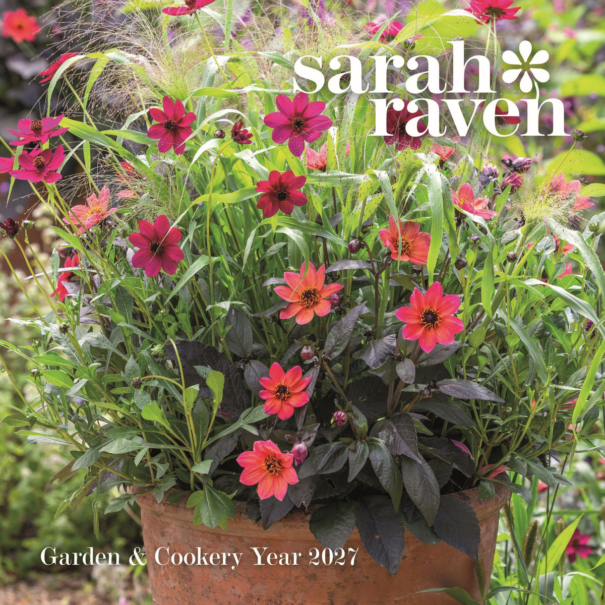 Cover of the Sarah Raven Garden & Cookery Year 2027 calendar featuring vibrant pink and coral flowers growing in a terracotta pot.