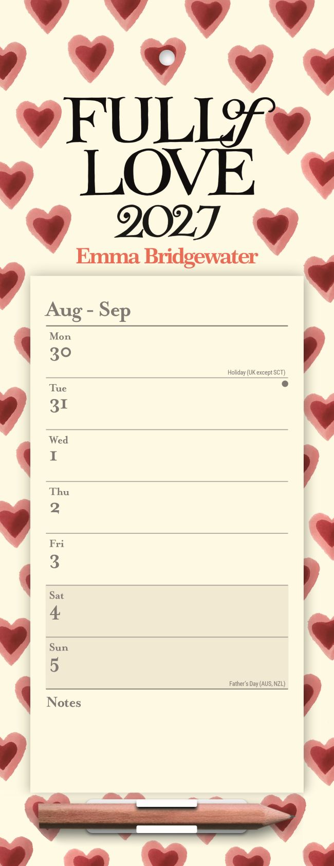 A vertical planner page or desk calendar insert with the title 'FULL OF LOVE 2027' by Emma Bridgewater. The page has a cream background with red heart pattern around the edges, black decorative text at the top, a date of Aug - Sep at the top left, lined writing areas, and an included pencil resting along the bottom edge.