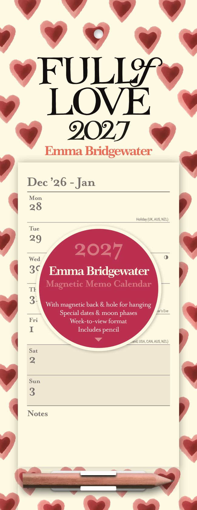 A love hearts themed magnetic calendar cover for 2027 by Emma Bridgewater, featuring a cream-colored calendar page with red hearts, a pink circular date sticker, and black text at the top reading 'FULL OF LOVE 2027'. An included pencil rests at the bottom of the calendar.