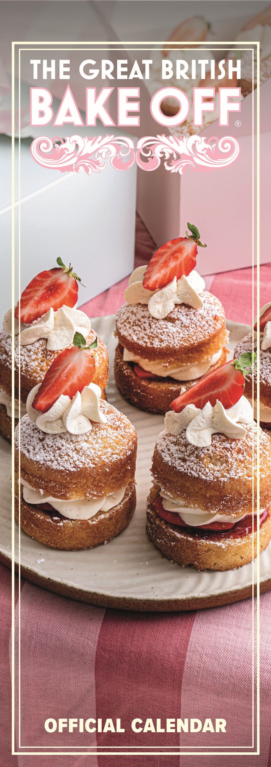 Promotional graphic for 'The Great British Bake Off Official Calendar' featuring three strawberry cream puff pastries on a wooden board, with a white mug in the background and a pink striped tablecloth.