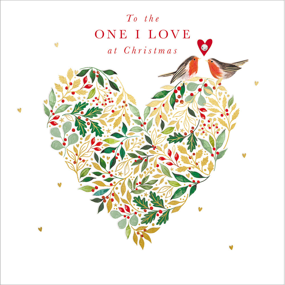 Christmas card with a foliage heart and two robins design, with the wording To the ONE I LOVE at Christmas on a white background.