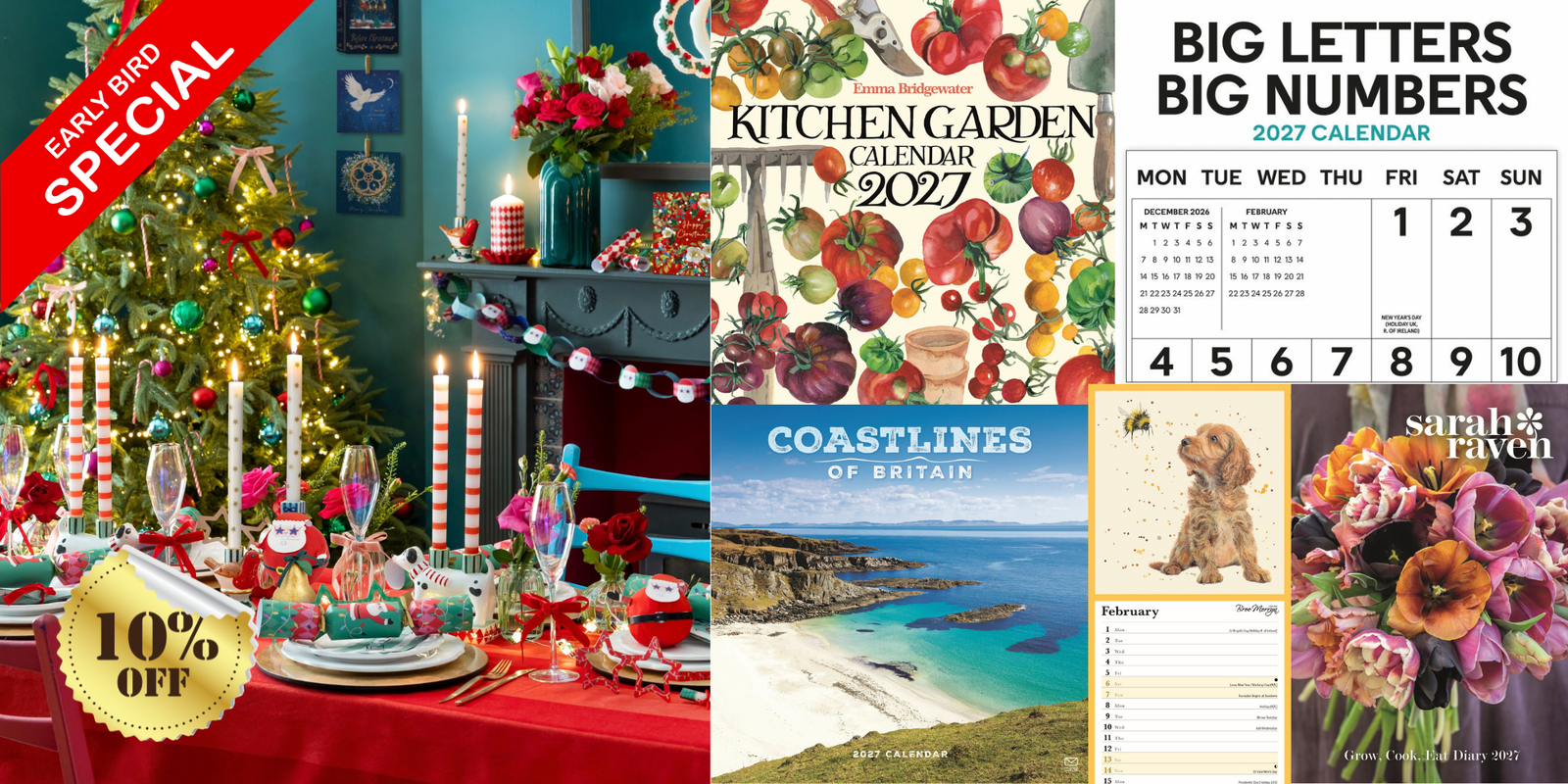 Promotional collage advertising an early bird calendar offer, featuring a festive Christmas dining table and decorated Christmas tree with a red "Early Bird Special" banner and a "10% Off" tag. Alongside are previews of several 2027 calendars, including a kitchen garden illustration calendar, a large-print wall calendar, a British coastlines calendar, a dog-themed calendar, and a floral Sarah Raven calendar.