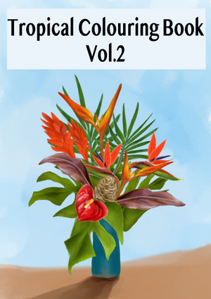 The Tropical Colouring Book volume 2